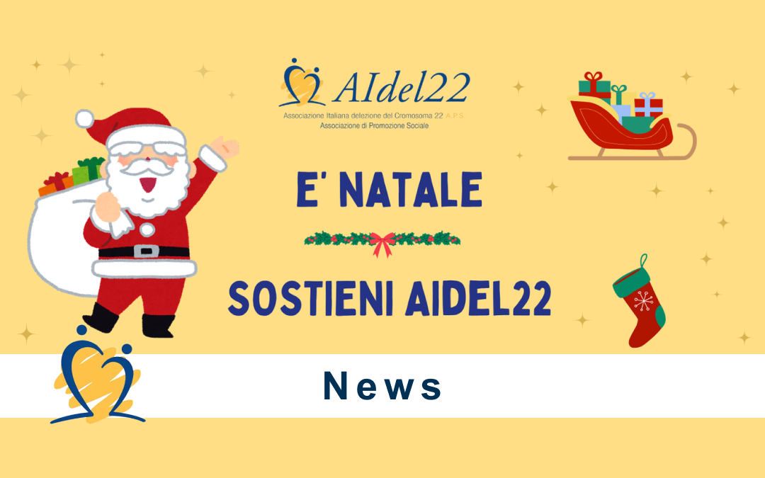 È Natale 2024 – Sostieni AIdel22 APS