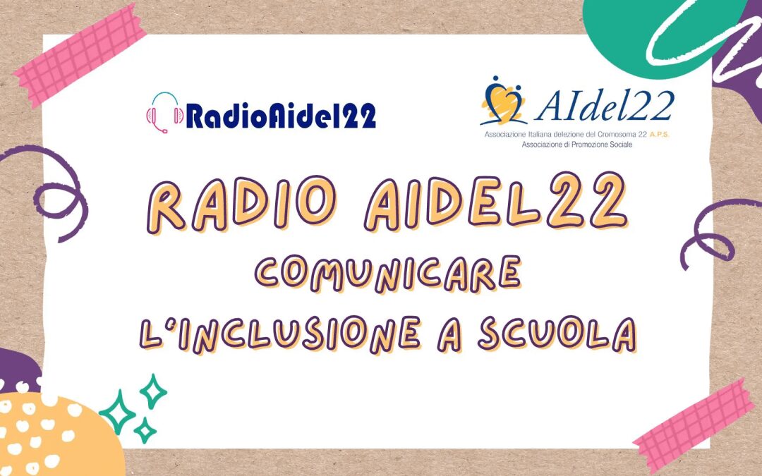 RADIO AIdel22: comunicare l’inclusione a scuola